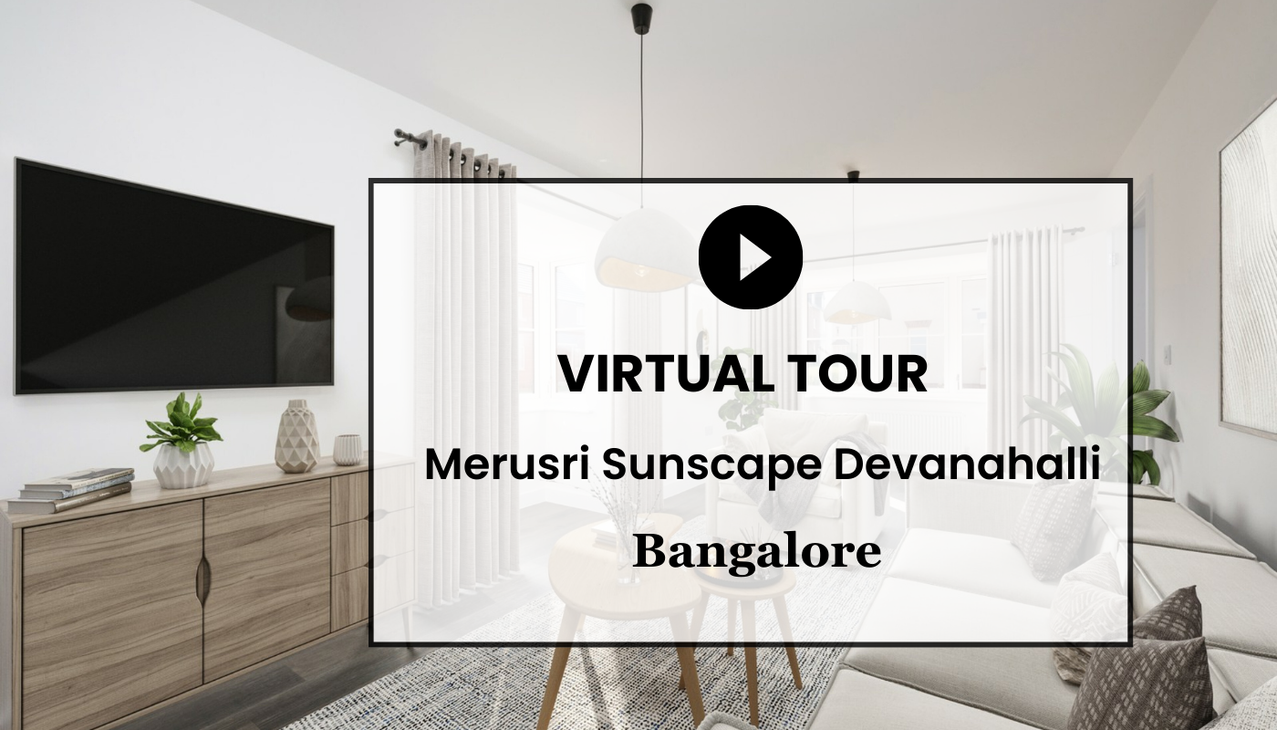 Merusri Sunscape Devanahalli Virtual Site Visit