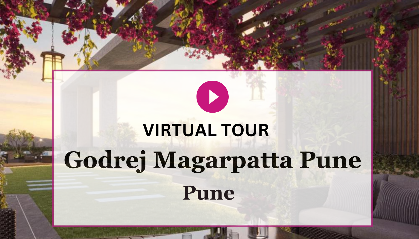 Godrej Magarpatta Pune Virtual Site Visit