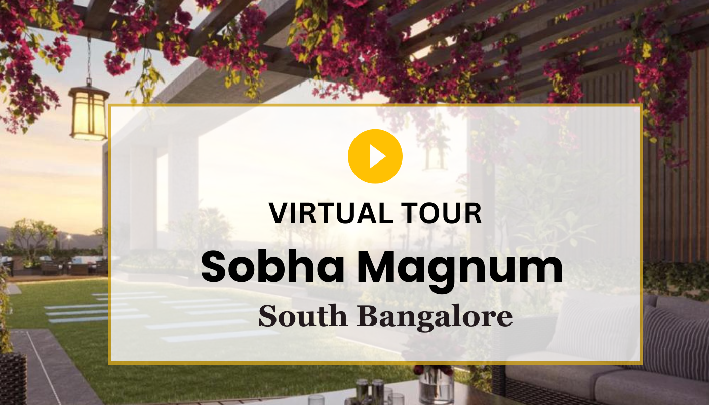 Sobha Magnum Bannerghatta Road Virtual Site Visit