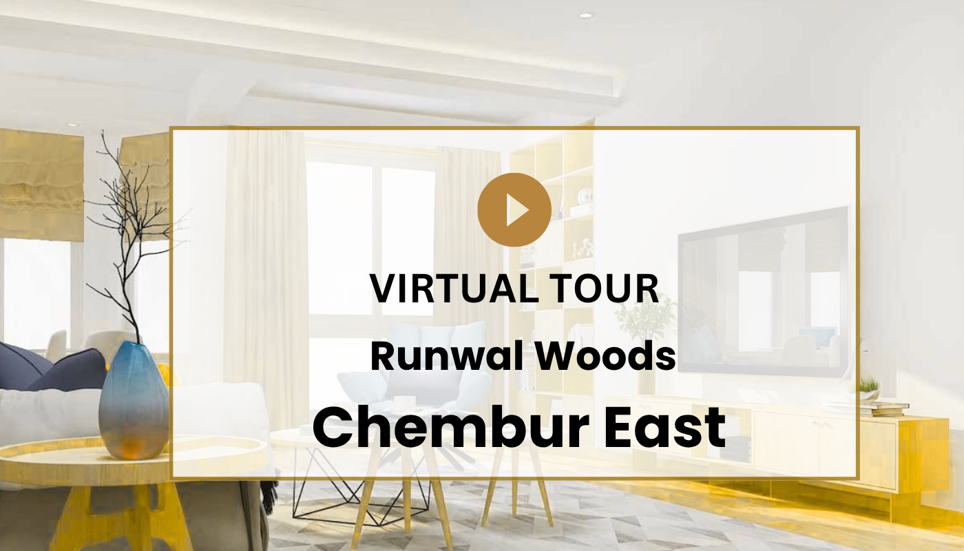 Runwal Woods Chembur East Virtual Site Visit