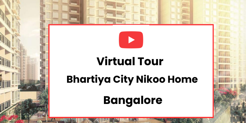 Bhartiya city nikko Home Phase 2 Bhangalore Virtual Site Visit
