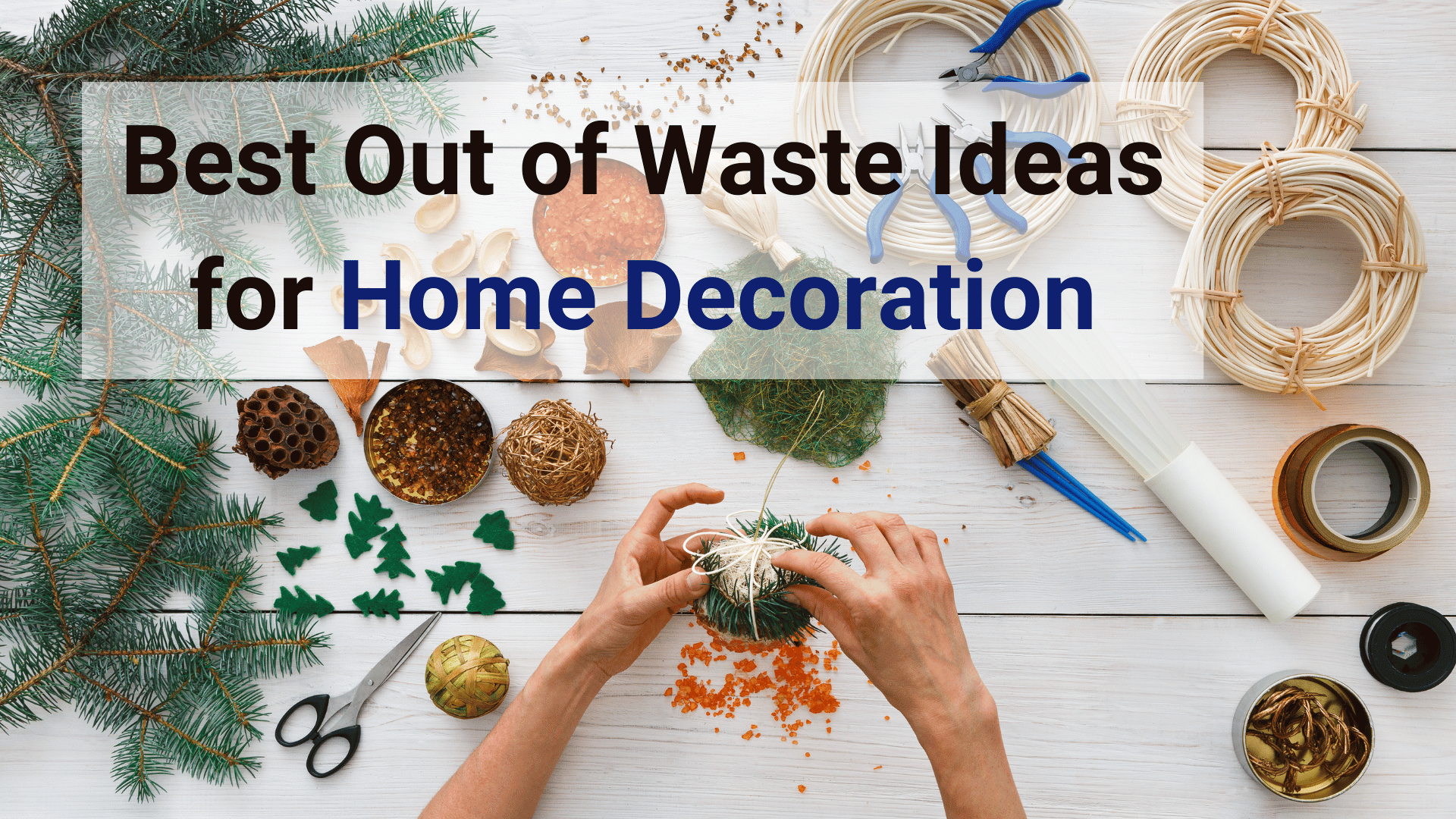 Best Out of Waste Ideas for Home Decoration