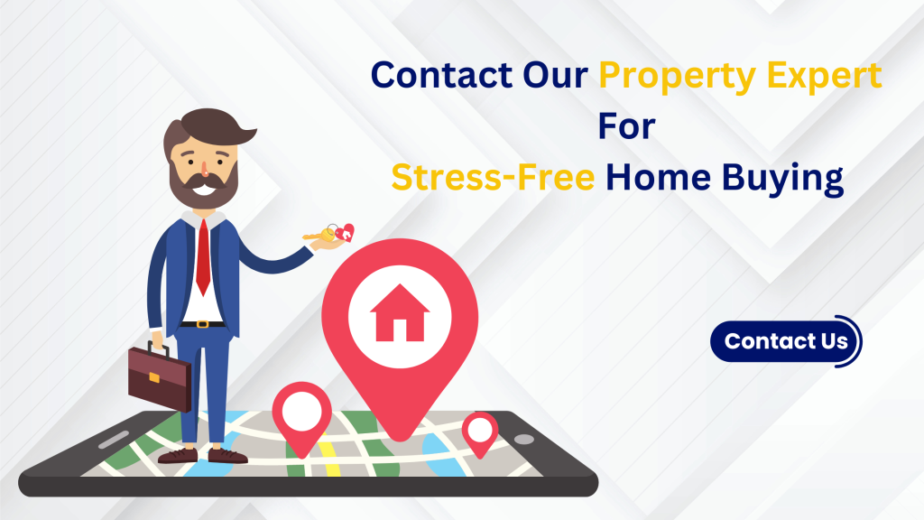 Contact Our Property Expert For Stress-Free Home Buying.