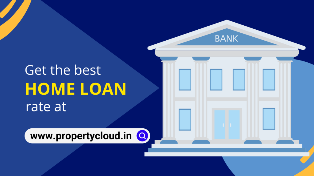 Get the best Home Loan rate at PropertyCloud 