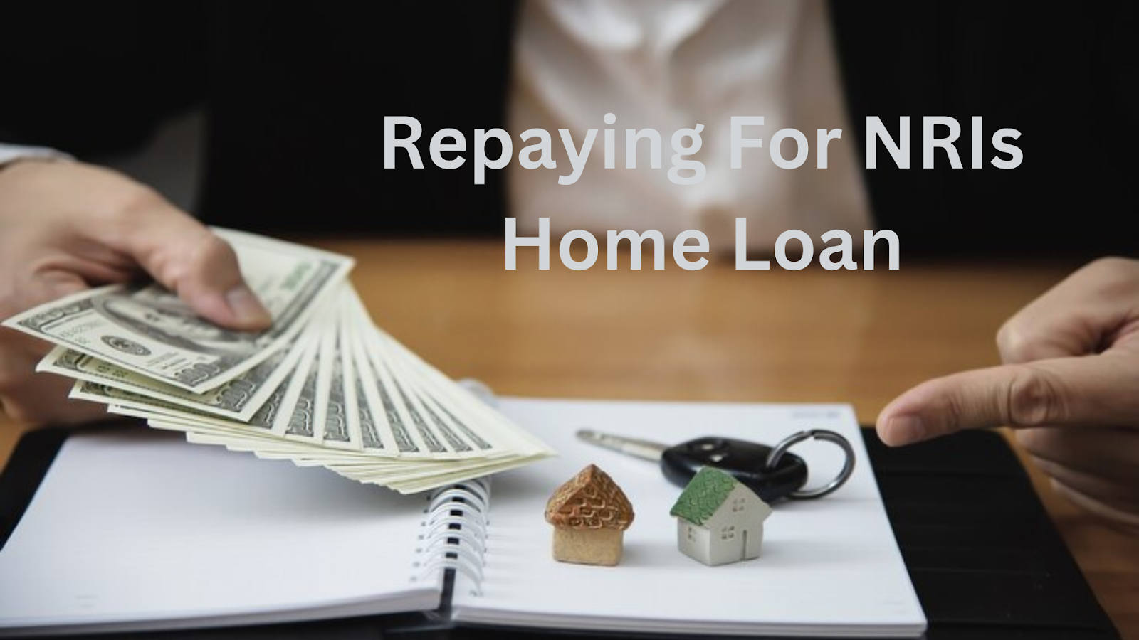A simple guide to repaying home loans for NRIs.