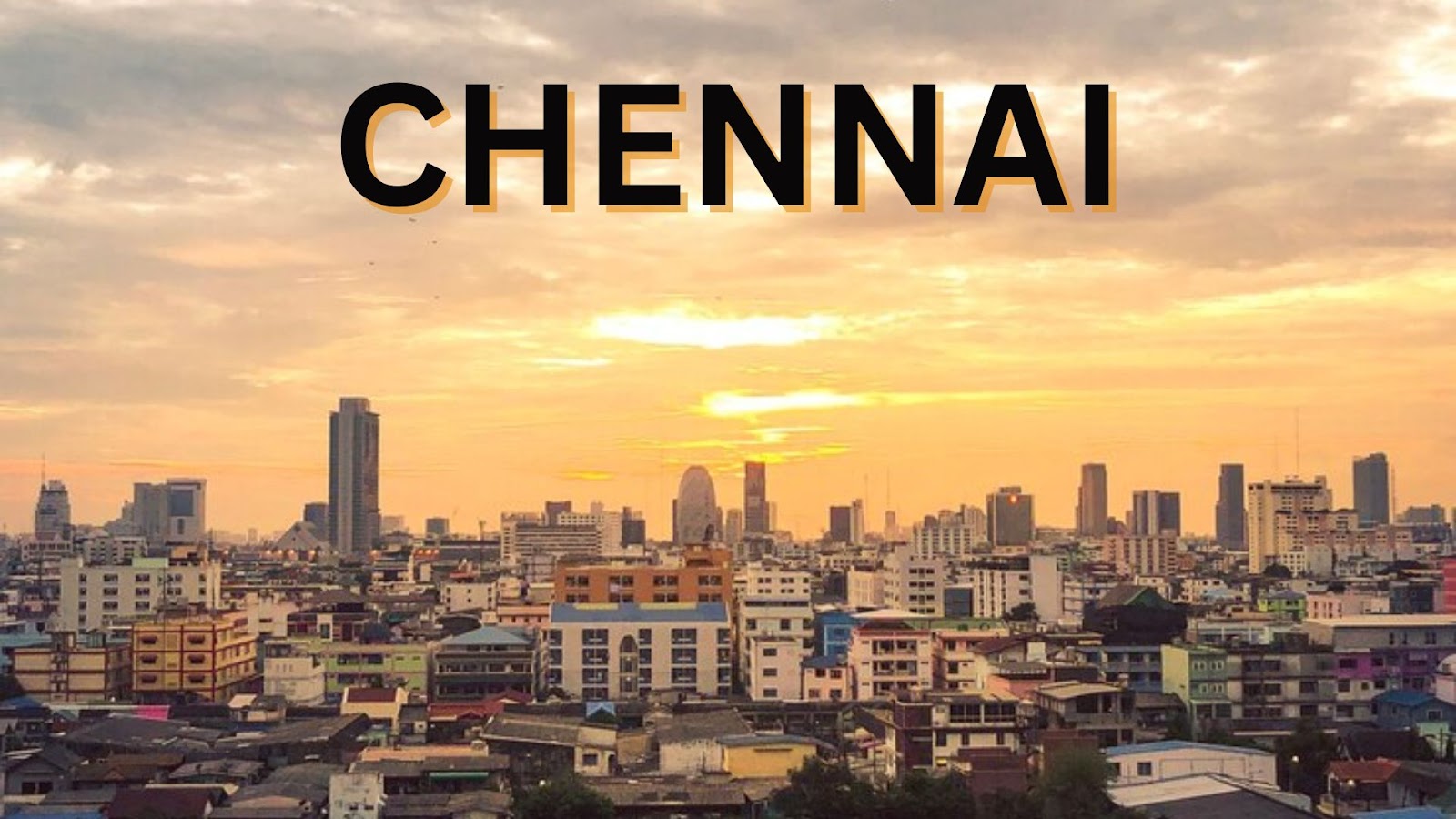 Chennai is known as a traditional and rich culture city.