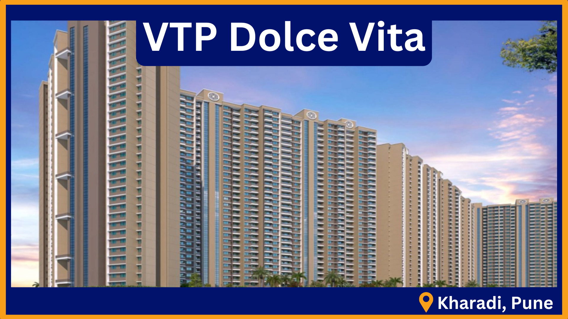 VTP Dolce Vita in Kharadi, Pune