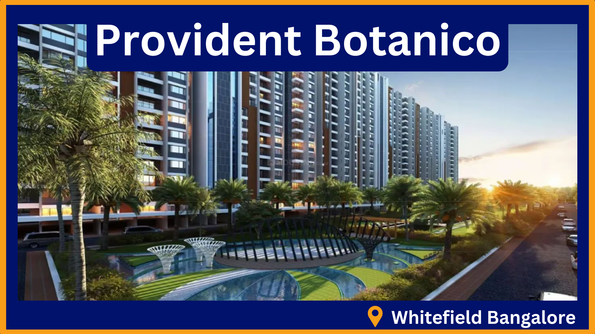 An overview of Provident Botanico Whitefield.