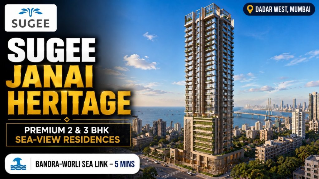 Sugee Janai Heritage Dadar West: Price, Floor Plans & Amenities Sugee Janai