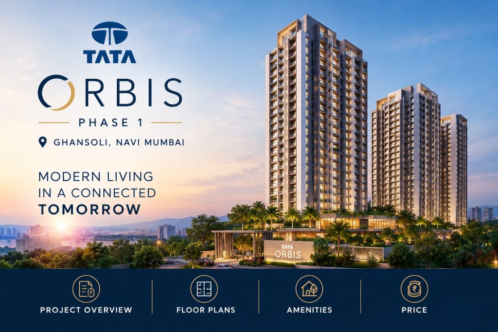 Tata Orbis Phase 1 Ghansoli: Price, Floor Plans & Amenities Tata Orbis Phase 1 Ghansoli: Price, Floor Plans & Amenities