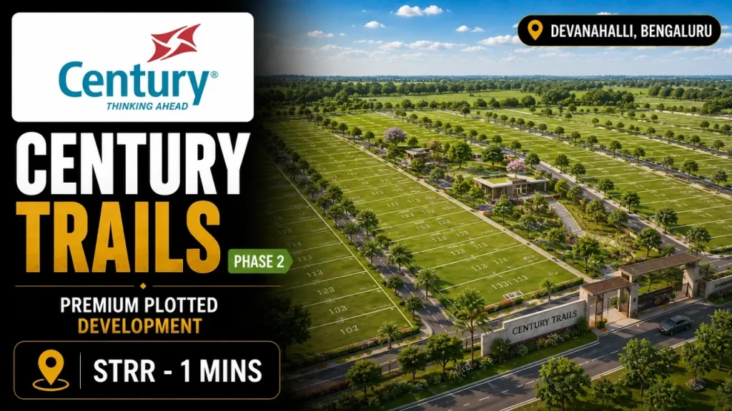 Century Trails Phase 2 Devanahalli: Plot Price, Sizes & Amenities Century Trails Phase 2