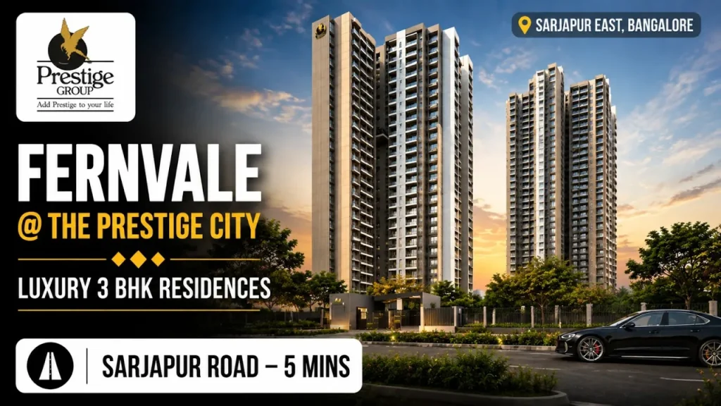 Prestige Fernvale Sarjapur: 3 BHK Price, Plans & Amenities