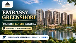 Embassy Greenshore Devanahalli: 2, 3 & 4 BHK Price & Plans