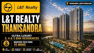 L&T Realty Thanisandra: 3, 4 & 5 BHK Price, Plans & Amenities L&T Realty Thanisandra: 3, 4 & 5 BHK Price, Plans & Amenities