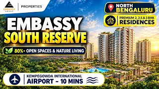 Embassy South Reserve North Bangalore: 2, 2.5 & 3 BHK Price Embassy South Reserve North Bangalore: 2, 2.5 & 3 BHK Price