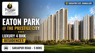 Eaton Park Sarjapur: 4 BHK Price, Plans & Amenities