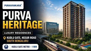 Purva Heritage Kudlu Gate: 2 & 3 BHK Price & Plans