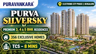 Purva Silversky Electronic City: 3 & 4 BHK Price Purva Silversky Electronic City: 3 & 4 BHK Price