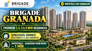 Brigade Granada Whitefield: 1, 2, 3 & 4 BHK Price