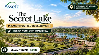 The Secret Lake Devanahalli: Plot Price & Sizes