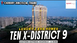 Raymond Realty Ten X – District 9: 2 BHK Price, Plans & Amenities Raymond Realty Ten X – District 9: 2 BHK Price, Plans & Amenities