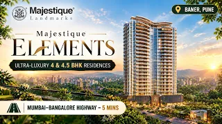 Elements by Majestique: 4 & 4.5 BHK Price, Plans & Amenities
