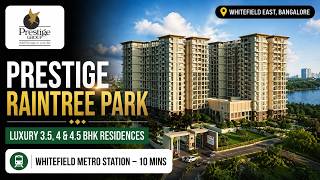 Prestige Raintree Park Whitefield: 3.5, 4 & 4.5 BHK Price Prestige Raintree Park Whitefield: 3.5, 4 & 4.5 BHK Price