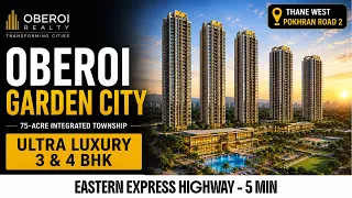 Oberoi Garden City Thane: 3 & 4 BHK Price, Plans & Amenities Oberoi Garden City Thane: 3 & 4 BHK Price, Plans & Amenities