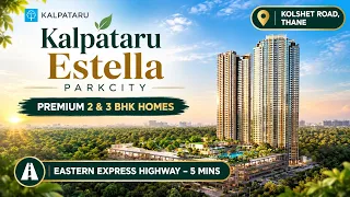 mqdefault – 2026-10-19T154058.521 Kalpataru Estella Parkcity Thane: Price & Floor Plans