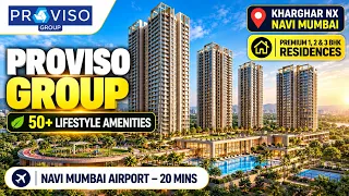 Proviso Group Kharghar NX: Price & Amenities