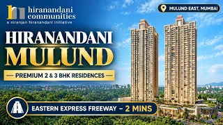 Niranjan Hiranandani Mulund East | 2 & 3 BHK Niranjan Hiranandani Mulund East | 2 & 3 BHK