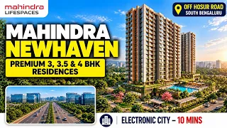 Mahindra NewHaven Bengaluru | 3, 3.5 & 4 BHK Homes