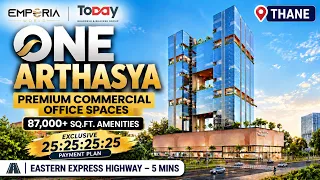 One Arthasya Thane | Commercial Office Space Price One Arthasya Thane | Commercial Office Space Price