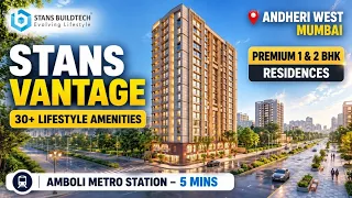 Stans Vantage Andheri West | 1 & 2 BHK Price