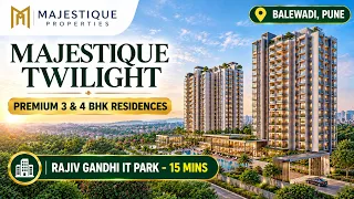 Majestique Twilight Balewadi: 3 & 4 BHK Price