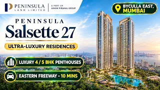 mqdefault (51) Peninsula Salsette 27 Byculla: 4 & 5 BHK Price & Plans