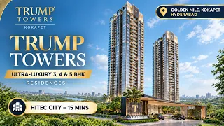 Trump Towers Kokapet: 3, 4 & 5 BHK Price & Amenities