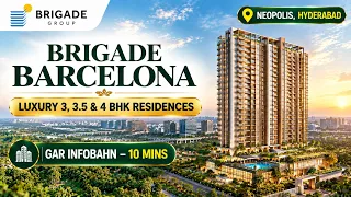 Brigade Barcelona Kokapet: 3 & 4 BHK Price & Amenities