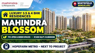 Mahindra Blossom Whitefield: 3.5 & 4 BHK Price
