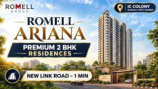 Romell Ariana Borivali West: 2 BHK Apartments
