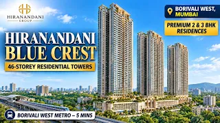 Hiranandani Blue Crest Borivali West: Price & Plans