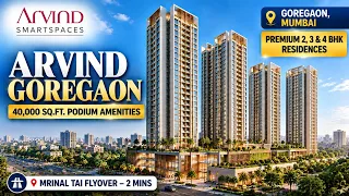 Arvind Goregaon Mumbai: Price, Floor Plans & Amenities