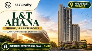 L&T Ahana Malad East Mumbai: 2, 3 & 4 BHK Price